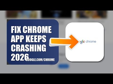 How To Fix Chrome APP Keeps Crashing 2026