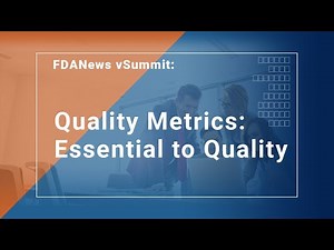 FDANews: Quality Metrics: Essential to Quality