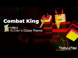 COMBAT KING (EVIL Portaboi The Killer Chase Theme) // Tribulation OST