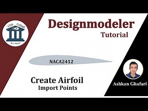 ANSYS DesignModeler: Import Points into Designmodeler | Create NACA 2412 Airfoil