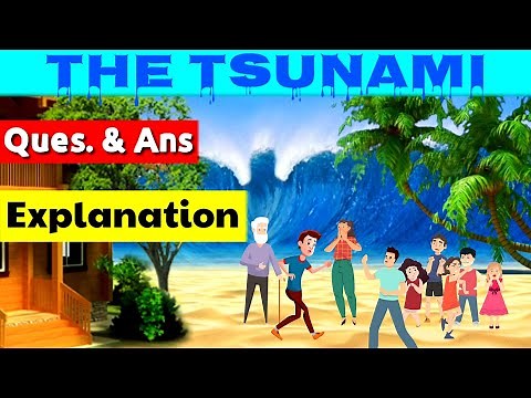 The Tsunami Class 8 Question Answer | class 8 english chapter 2 question answer |The tsunami class8