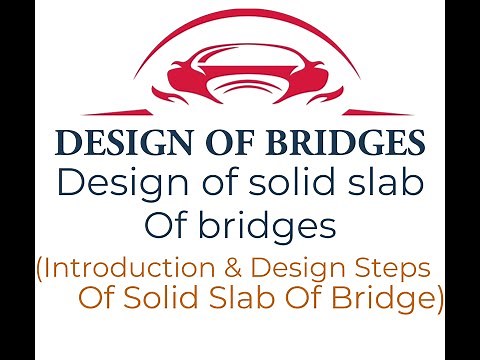 DESIGN OF BRIDGES || Introduction || Design Steps for Solid Slab Bridge || For Class AA Track By IRC