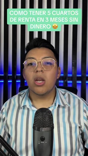 Cómo tener 5 cuartos de renta en 3 meses sin dinero