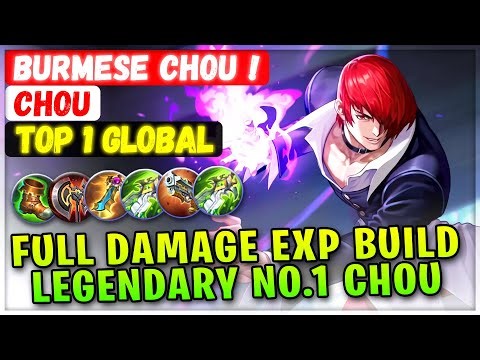 Full Damage EXP Build Legendary No.1 Chou [ Top 1 Global Chou ] Burmese Chou ! Mobile Legends Build