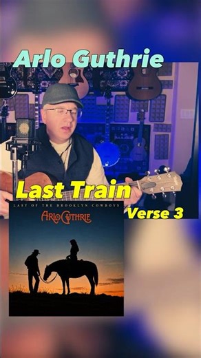 Last Train Verse 3 (by Arlo Guthrie) #folkmusic #acousticcover #guitarcover