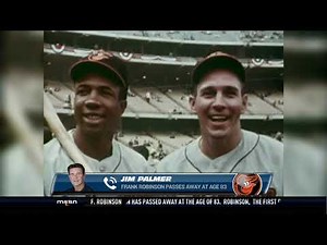 Jim Palmer remembers the late great Frank Robinson
