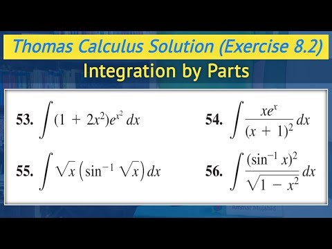 Thomas calculus chapter 8 exercise 8.2 Q53 to Q56 | Integration by Parts || Lec 20