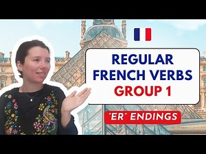 Group 1 Regular French Verbs ending in "ER" (Present Tense)