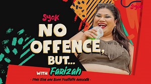 No Offence, But... (with Farizah)