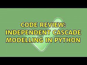 Code Review: Independent cascade modelling in Python