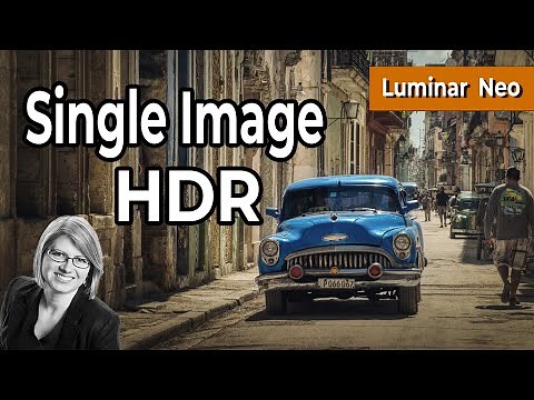 Why Luminar Neo Single Image HDR ROCKS!