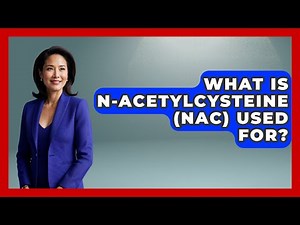 What Is N-acetylcysteine (NAC) Used For? - First Response Medicine