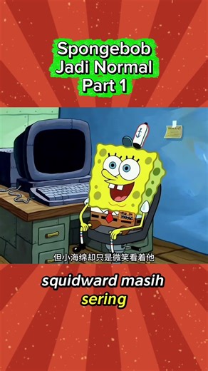 Spongebob becomes normal part 1