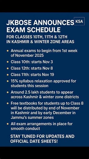 Kashmir Student Alerts on Instagram: "📢 JKBOSE Announces Exam Schedule for Classes 10th, 11th & 12th in Kashmir & Winter Zone Areas 🎓 JKBOSE Secretary speaking to media says: Annual exams to begin from 1st week of November 2025. Class 10th: starts Nov 3 Class 12th: starts Nov 8 Class 11th: starts Nov 19 15% syllabus relaxation approved for students this session. Around 2.5 lakh students to appear across Kashmir & winter zone districts. Free textbooks for students up to Class 8 will be distribu