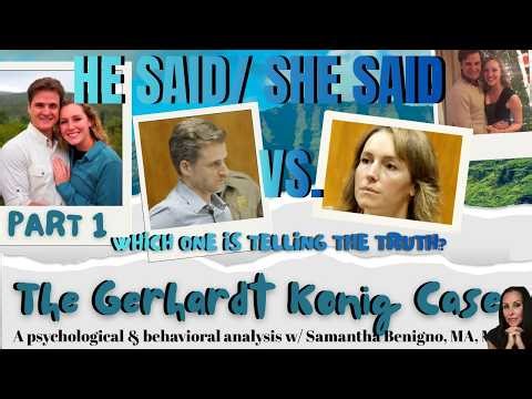 Who Is Telling The Truth? The Gerhardt Konig Case: A 4 Part Series to Determine What Really Happened