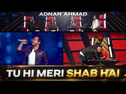 Adnan Ahmad | Tu Hi Meri Shab Hai | Blind Audition 🔥 | The Voice India 2019 | StarPlus | Part 2