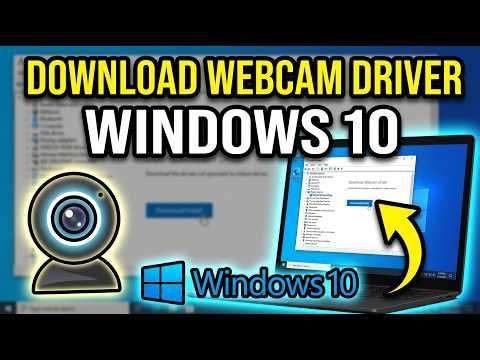 How to Download Webcam Driver for Windows 10