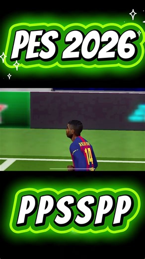 ⚽ PES 2026 PPSSPP Android | Màn Ăn Mừng Sau Bàn Thắng Cực Đã 🔥
