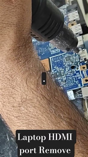 laptop ka HDMI port ko Cheng Remove.....
