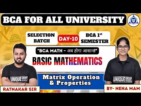 BCA MATHEMATICS || BCA 1st SEM || Matrix Operation& Properties || DAY-10 || BY- NEHA MAM