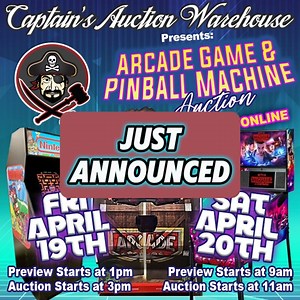 🚨 Just Announced! Our Next Arcade & Pinball Machine Auction. Friday, April 19th & Saturday, April 20th Come see our catalog at CaptainsAuctionWarehouse.com #pinball #arcadegame #auction | Captain's Auction Warehouse