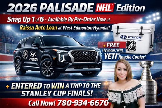 Raissa Floro on Instagram: "🏒🚗 DRIVE BIG. WIN BIG. 🏆✨ 2026 HYUNDAI PALISADE – NHL EDITION Now available with Raissa Auto Loan at West Edmonton Hyundai 🔥 Snap up 1 of only 6 available – Pre-Order Now! Every approved customer is ENTERED TO WIN an unforgettable TRIP TO THE NHL STANLEY CUP FINALS! 🏒🏆 PLUS: ✔️ Free Hyundai / NHL YETI™ Roadie Cooler ✔️ 90 Days No Payments (OAC) ✔️ Luxury, space & power in the all-new 2026 Palisade 📍 West Edmonton Hyundai 📞 Raissa Auto Loan – 780-934-6670 I’m h