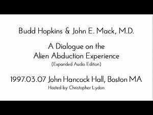 John Mack & Budd Hopkins: A Dialogue on the Alien Abduction Experience (Expanded Edition)
