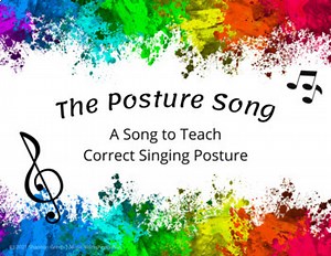A Song to Teach Singing Posture
