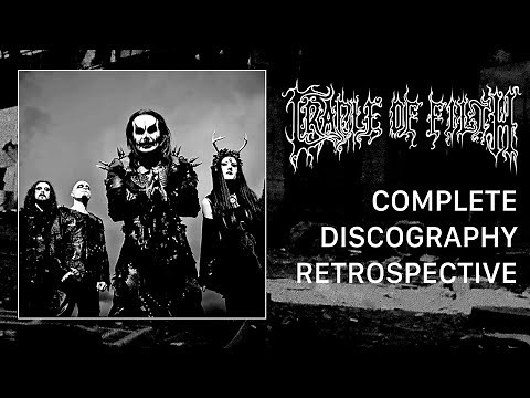 Cradle Of Filth - Complete Discography Retrospective