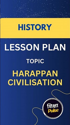 History Lesson Plan | Class 6 | Topic - Harappan Civilisation || #bed #lessonplan #history #harappa