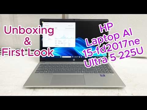 HP Laptop AI 15-FD2017Ne Ultra 5-225U Unboxing | D36D3EA | HP 15 AI Laptop First Look