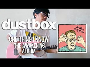 DUSTBOX - ONE THING I KNOW ( GUITAR COVER )