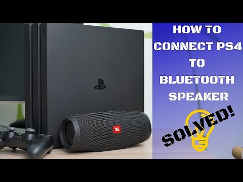 How to connect Bluetooth Speaker to PS4. SOLVED!