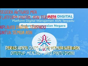 Cara Aktivasi ASN Digital dan Login ASN Digital (PNS dan PPPK) dengan MFA di Platform BKN
