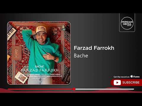 Farzad Farrokh - Bache ( فرزاد فرخ - بچه )