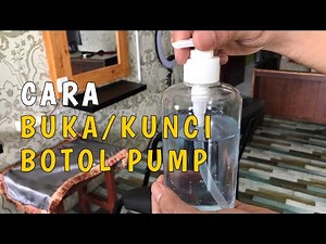 HOW TO OPEN / LOCK A SANITIZER / SOAP PUMP BOTTLE