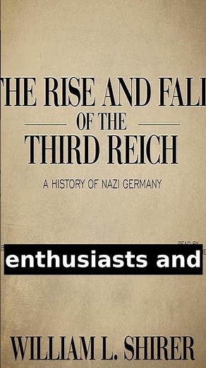 Explore History with 'The Rise and Fall of the Third Reich'