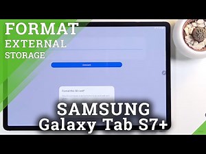How to Format SD Card in Samsung Galaxy Tab S7+?