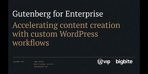 Gutenberg For Enterprise Webinar