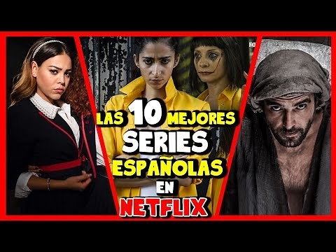 10 Series Españolas que tienes que ver en Netflix