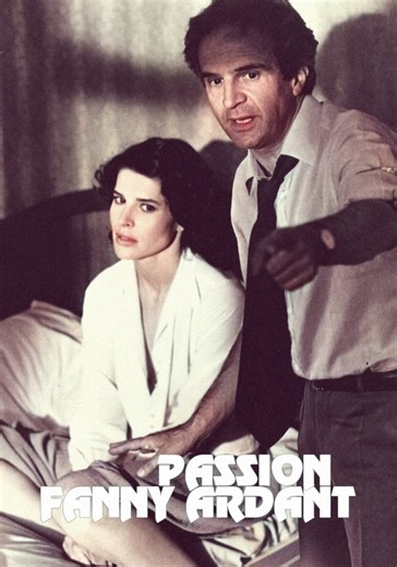Passion Fanny Ardant - movie: watch streaming online