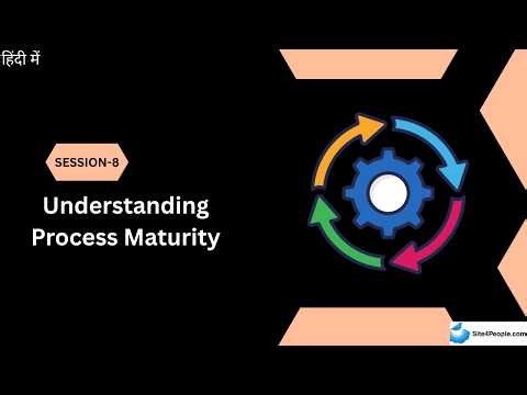 Enterprise Workflow Trainee Session 8 : Understanding Process Maturity