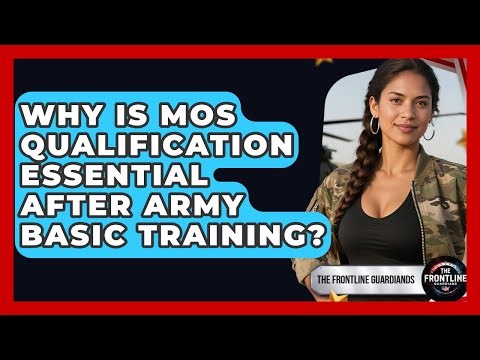 Why Is MOS Qualification Essential After Army Basic Training? - The Frontline Guardians