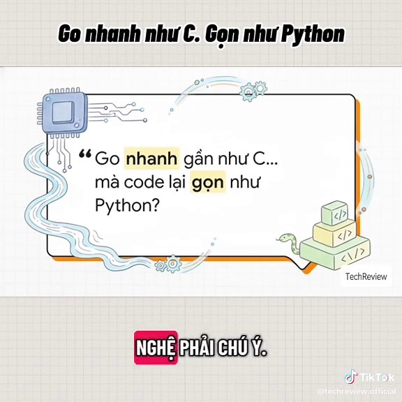Phần 73: Vì sao Go nhanh gần như C nhưng code lại gọn như Python? #it #coding #developer #laptrinh #techreview