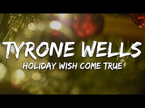 Tyrone Wells - Holiday Wish Come True (Lyrics)