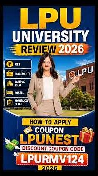 LPU University Review 2026 | Fees, Placements, Campus Tour, Hostel & Admission Details