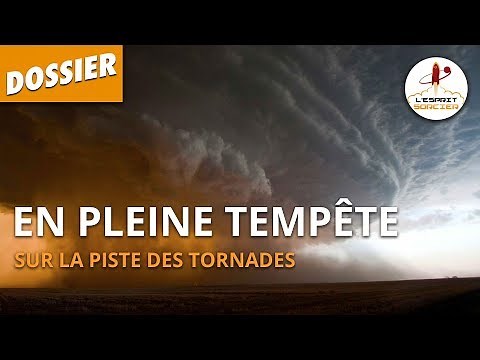 SUR LA PISTE DES TORNADES - Dossier #16 - L'Esprit Sorcier