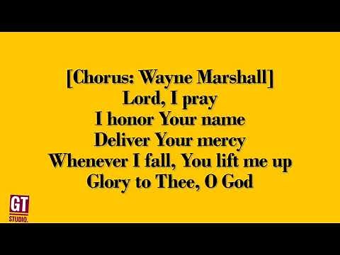 Wayne Marshall – Glory To God (Lord I Pray) (Lyrics Video)