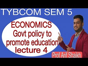 TYBCOM SEM 5 ECONOMICS CHP 1.1GOVERNMENT POLICY MEASURES TO PROMOTE EDUCATION #economics #sem5