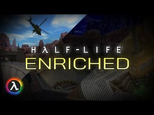 This mod ENRICHES HALF-LIFE! - Half-Life: Enriched